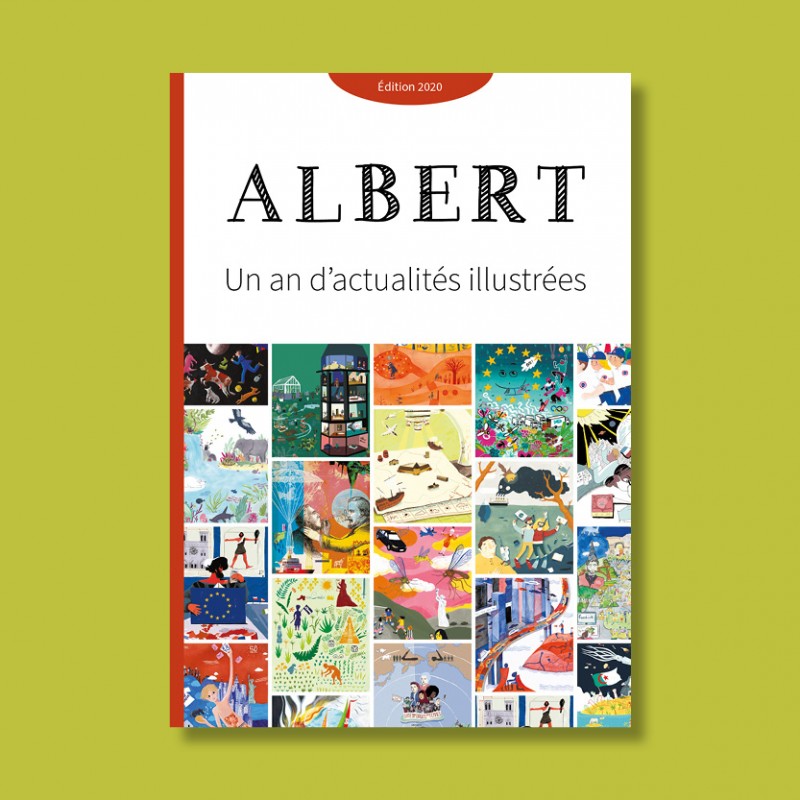 Édition 2020 - Albert, Un an d’actualités illustrées